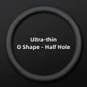 O Shape - Half Hole
