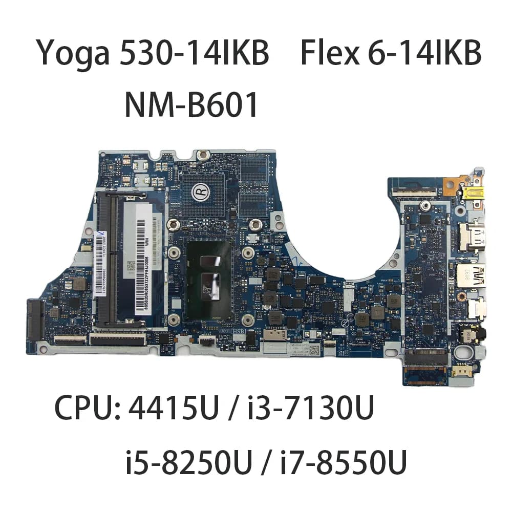 Lenovo Yoga 530-14IKB Flex 6 Motherboard | i7-8550U i5-8250U CPU | FRU 5B20R08875 NM-B601 Mainboard - Thumbnail 3